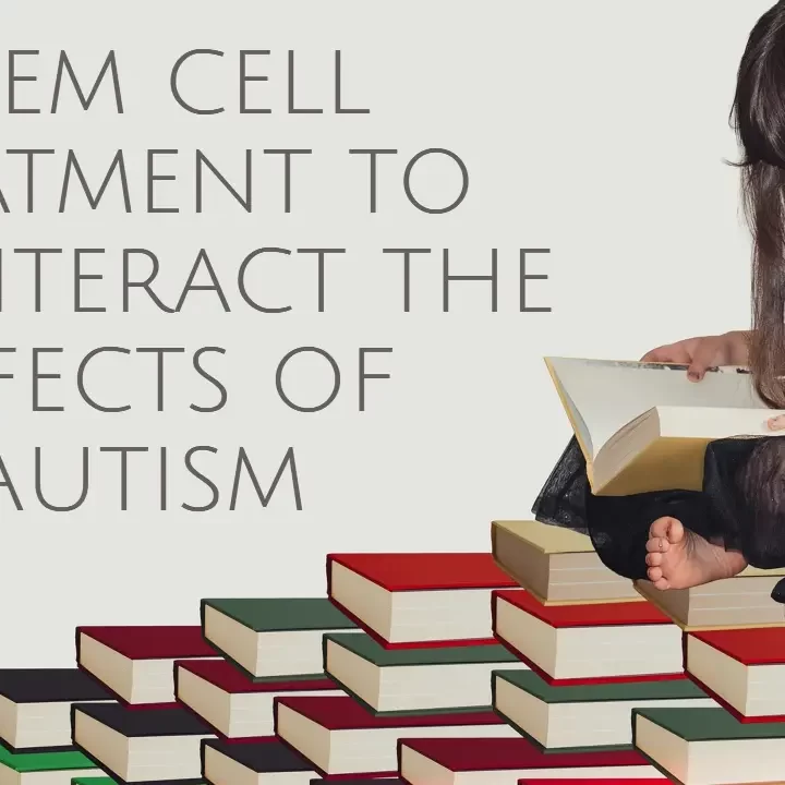 Stem cell Treatment to Counteract the Effects of Autism dreambody clinic