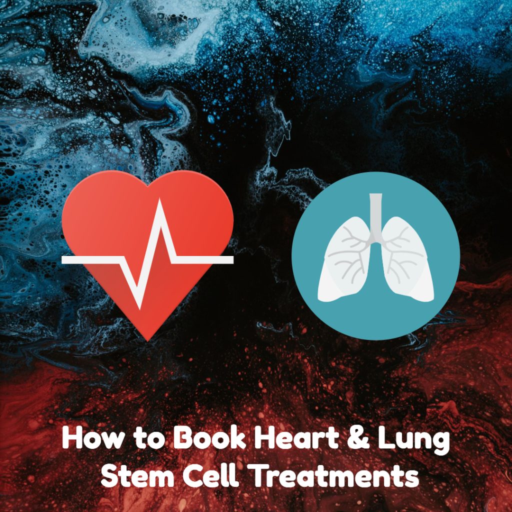 How to Book Heart & Lung Stem Cell Treatments