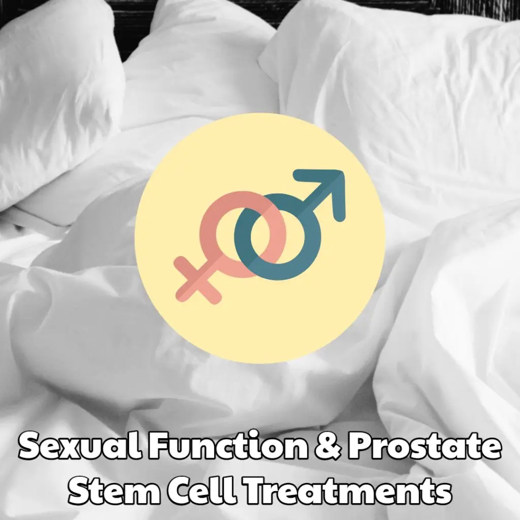 Sexual Function and Prostate Stem Cell Treatments Dream Body Clinic