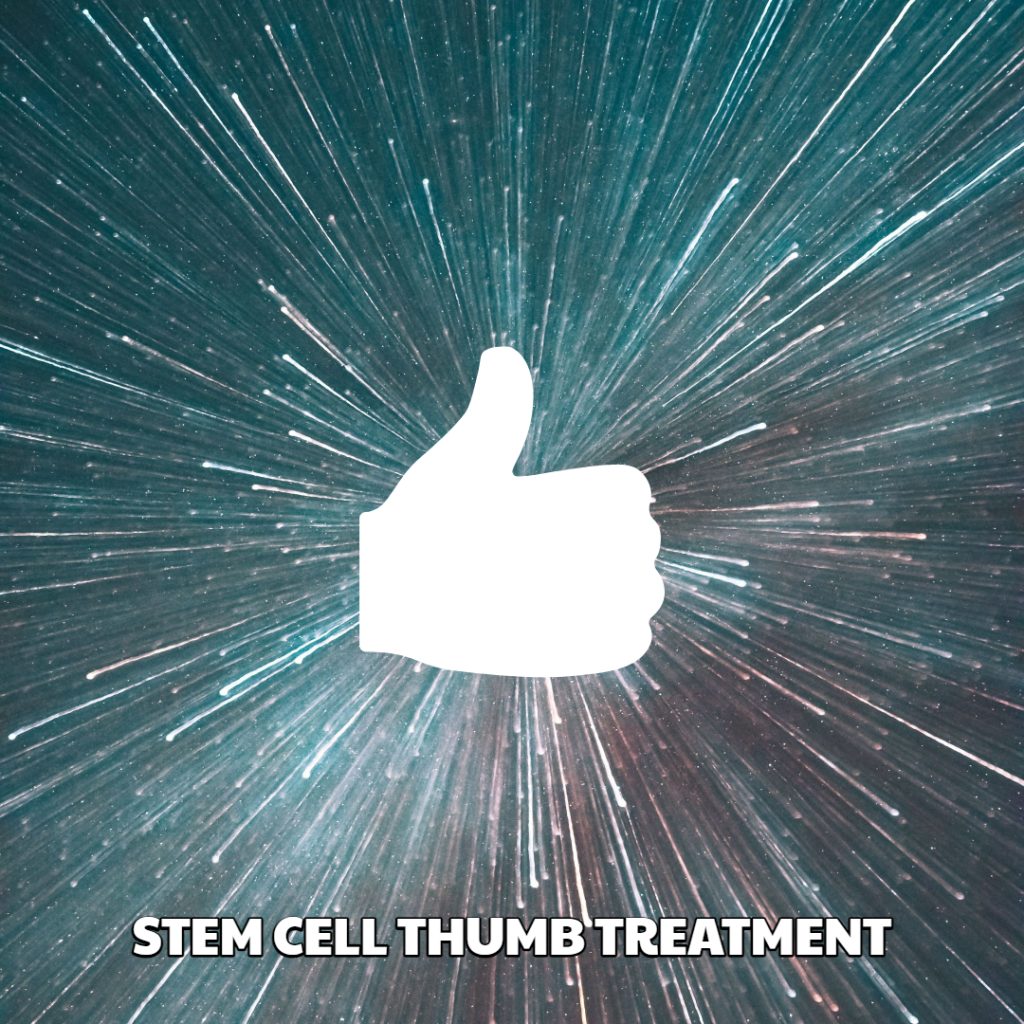 Stem Cell Thumb Treatment