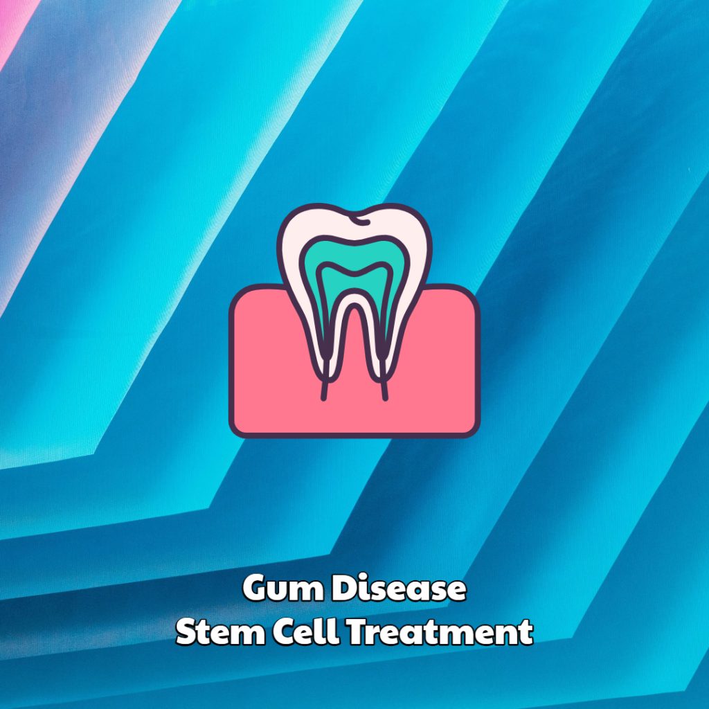 Gum Disease Stem Cell Treatment Dream Body Clinic