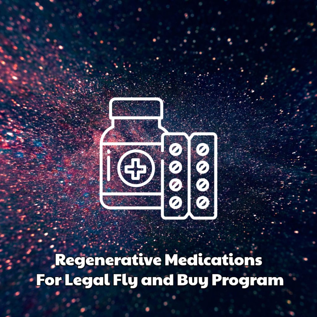Regenerative Medications For Legal Fly and Buy Program