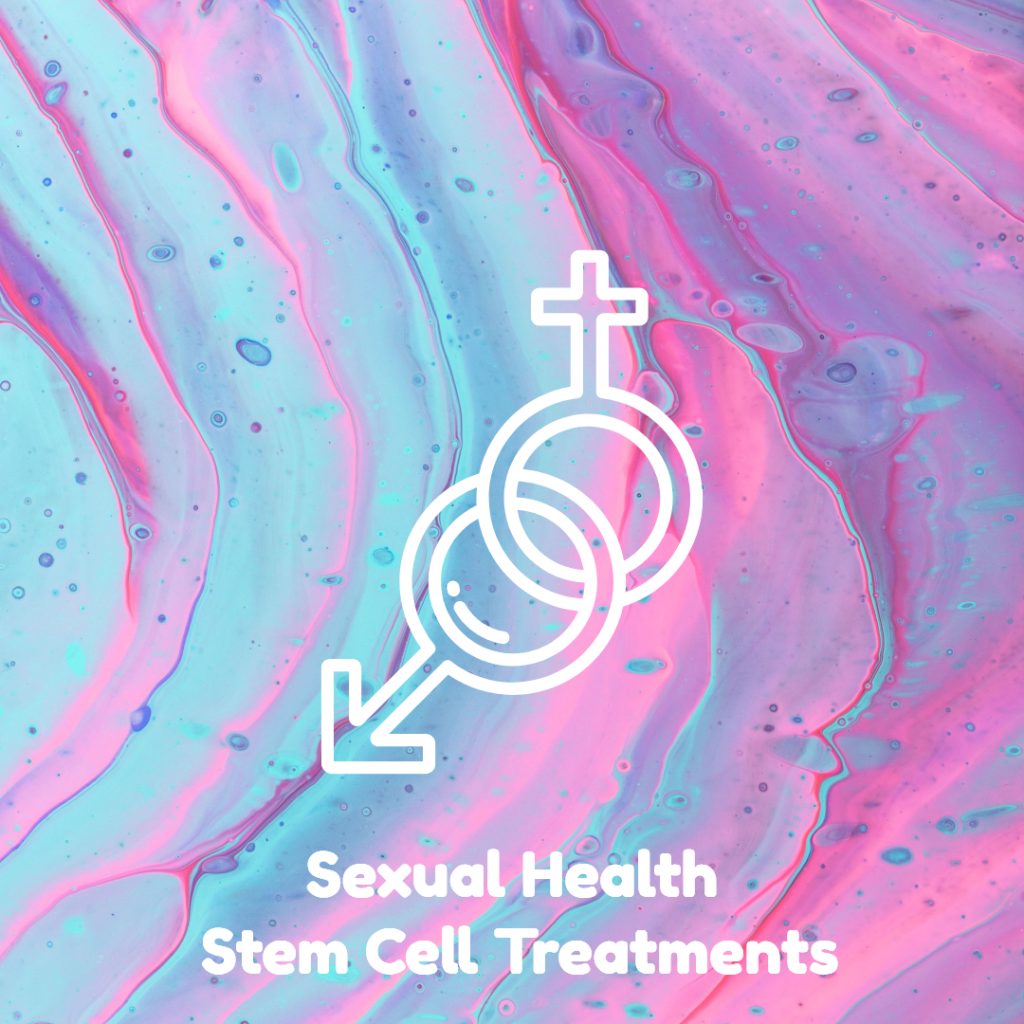 Sexual Health Stem Cell Treatments