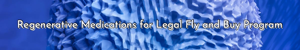 dream body clinic Regenerative Medications for Legal Fly and Buy Program