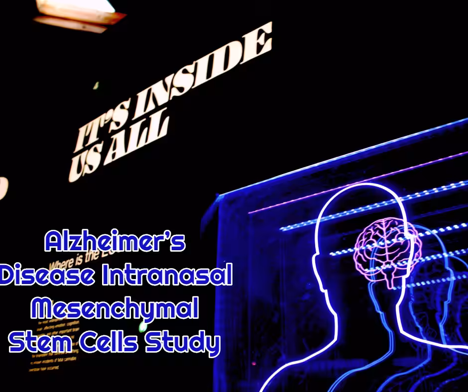 Alzheimers Disease Intranasal Mesenchymal Stem Cells Study at dream body clinic alzheimers stem cell therapy